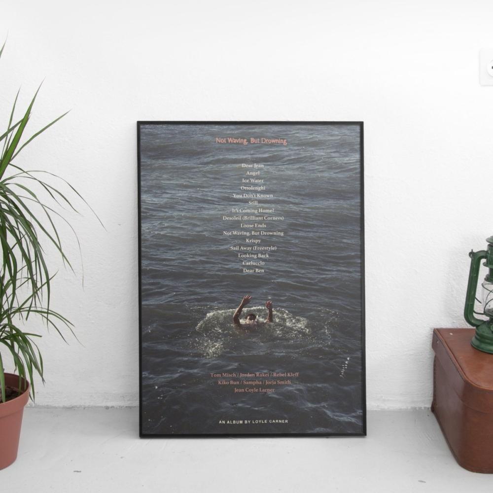 Loyle Carner - Not Waving, But Drowning Poster