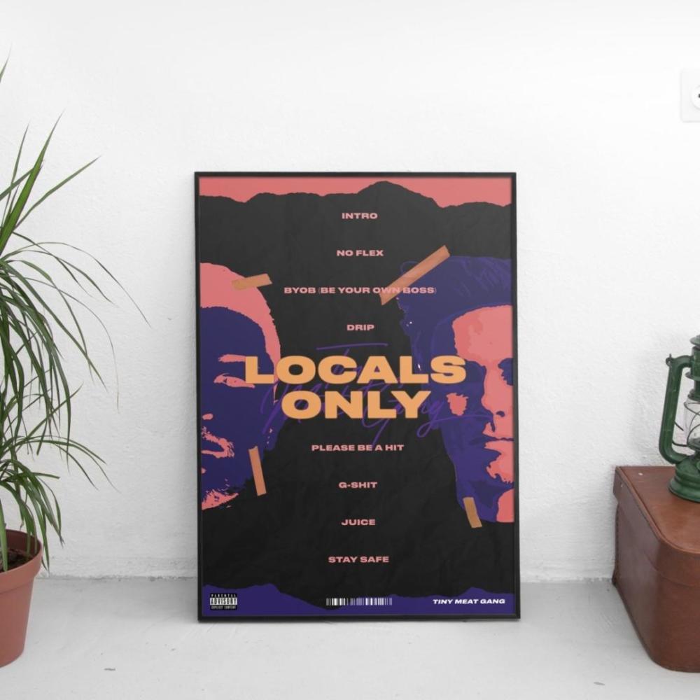 Tiny Meat Gang (TMG) - Locals Only Poster