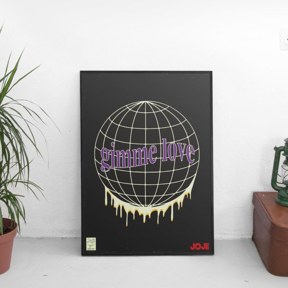 Joji - Gimme Love Globe Design Poster