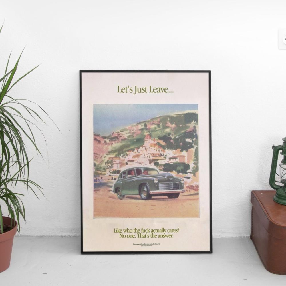 Green Version - Let's Just Leave Poster
